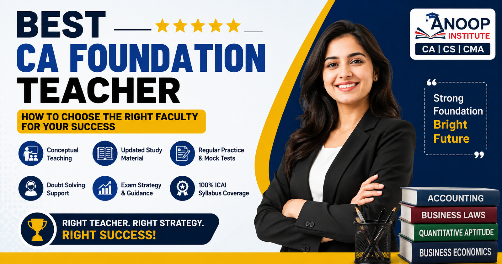 Best CA Foundation Teacher – How to Choose the Right Faculty for Your Preparation