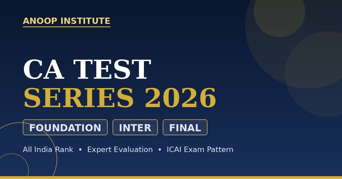 CA Test Series 2026 – Anoop Institute